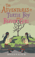 Adventures of Turtle Boy and Beaver Girl
