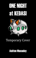One Night at Kedasi