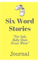 Six Word Stories Journal
