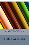 Tom Swift and the Visitor from Planet X