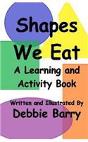 Shapes We Eat