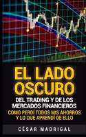 El lado oscuro del trading y de los mercados financieros