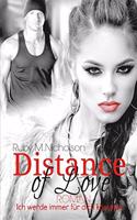 Distance of Love - Ich werde immer für dich kämpfen (Liebesroman)