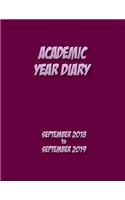 Academic Year Diary - 2018 to 2019: Sept 18- Sept 19 - Large 8.5x11 Week on Two Pages Diary