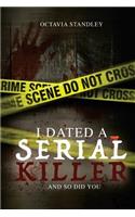 I Dated A Serial Killer