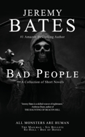 Bad People: A collection of short novels
