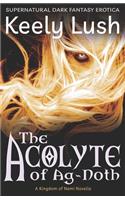 The Acolyte of Ag-Noth