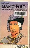 Marco Polo, Un Marchand de Merveilles: (Echos Personnages)