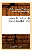 Histoire de l'Ordre de la Toison d'Or, (Éd.1830)