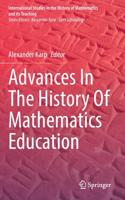 Advances In The History Of Mathematics Education