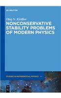 Nonconservative Stability Problems of Modern Physics