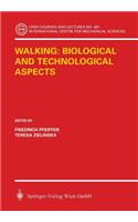 Walking: Biological and Technological Aspects