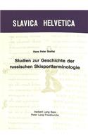 Studien Zur Geschichte Der Russischen Skisportterminologie