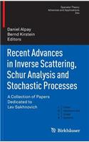 Recent Advances in Inverse Scattering, Schur Analysis and Stochastic Processes