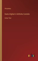 Dante Alighieri's Göttliche Comödie: Dritter Theil