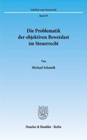 Die Problematik Der Objektiven Beweislast Im Steuerrecht