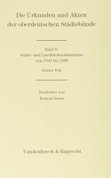 Die Urkunden Und Akten Der Oberdeutschen Stadtebunde. Band 2