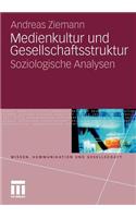 Medienkultur Und Gesellschaftsstruktur