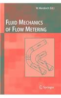 Fluid Mechanics of Flow Metering: (English)