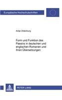 Form Und Funktion Des Passivs in Deutschen Und Englischen Romanen Und Ihren Uebersetzungen