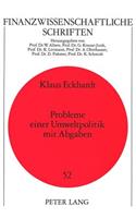 Probleme Einer Umweltpolitik Mit Abgaben