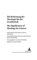 Die Bedeutung Der Theologie Fuer Die Gesellschaft The Significance of Theology for Society