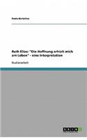 Ruth Elias: "Die Hoffnung erhielt mich am Leben" - eine Interpretation