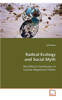 Radical Ecology and Social Myth