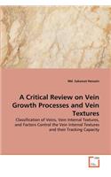 Critical Review on Vein Growth Processes and Vein Textures