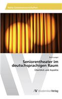 Seniorentheater im deutschsprachigen Raum