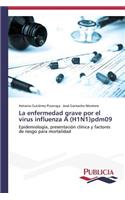 enfermedad grave por el virus influenza A (H1N1)pdm09