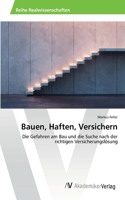 Bauen, Haften, Versichern