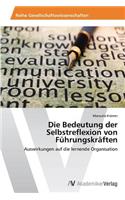 Die Bedeutung der Selbstreflexion von Führungskräften