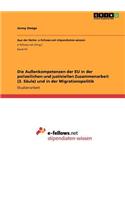 Außenkompetenzen der EU in der polizeilichen und justiziellen Zusammenarbeit (3. Säule) und in der Migrationspolitik