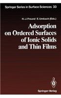 Adsorption on Ordered Surfaces of Ionic Solids and Thin Films