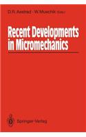 Recent Developments in Micromechanics