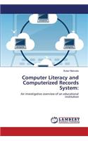 Computer Literacy and Computerized Records System