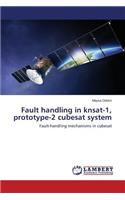 Fault handling in knsat-1, prototype-2 cubesat system