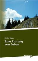 Eine Ahnung von Leben