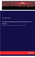 bleibende Bedeutung des neutestamentlichen Kanons für die Kirche