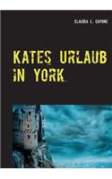 Kates Urlaub in York