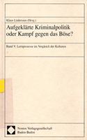 Aufgeklarte Kriminalpolitik Oder Kampf Gegen Das Bose?