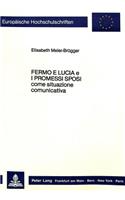 «Fermo e Lucia e I Promessi Sposi» come situazione comunicativa