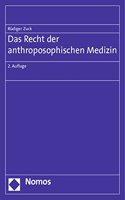 Das Recht Der Anthroposophischen Medizin