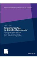 Innovationserfolg Im Dienstleistungssektor: Eine Empirische Analyse Unter Berücksichtigung Des Dienstleistungsgrads