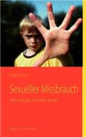Sexueller Missbrauch: Wie schütze ich mein Kind?(German)