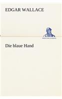 Die Blaue Hand: (German)
