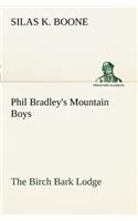 Phil Bradley's Mountain Boys The Birch Bark Lodge
