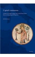 Capital Continuous: A Study of Vandal Carthage and Central North Africa from an Archaeological Perspective
