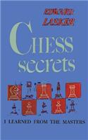 Chess Secrets I Learned from the Masters